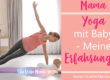 Yoga-mit-Baby - mein Erfahrungen