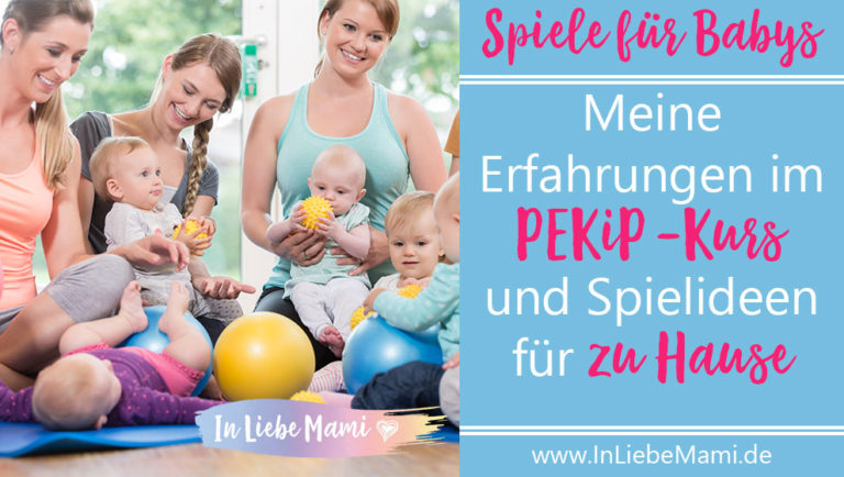 Meine Erfahrungen im PEKiP Kurs und Spielideen für zu Hause