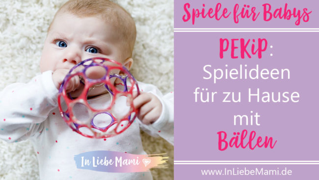 PEKiP: Spielideen für zu Hause mit Bällen, Baby Spiel Ball PEKiP: Spielideen für zu Hause mit Bällen, Baby Spiel Ball