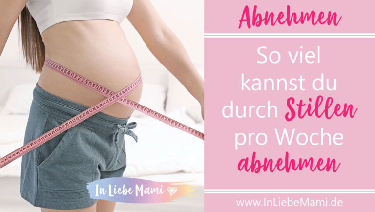 So viel kannst du durch Stillen pro Woche abnehmen