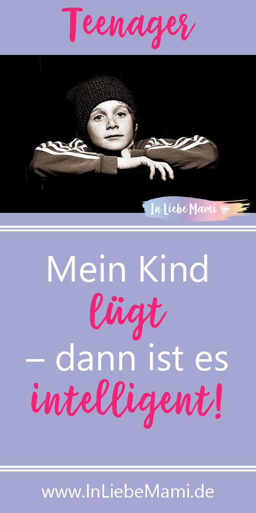 Mein Kind lügt – dann ist es intelligent!