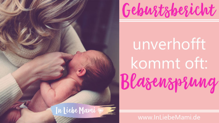 Geburtsbericht: unverhofft kommt oft: Blasensprung