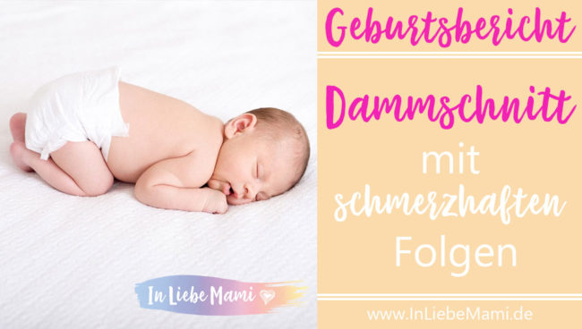Geburtsbericht: Dammschnitt mit schmerzhaften Folgen Geburtsbericht: Dammschnitt mit schmerzhaften Folgen