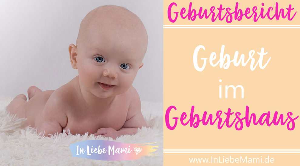 Geburtsbericht: Geburt im Geburtshaus