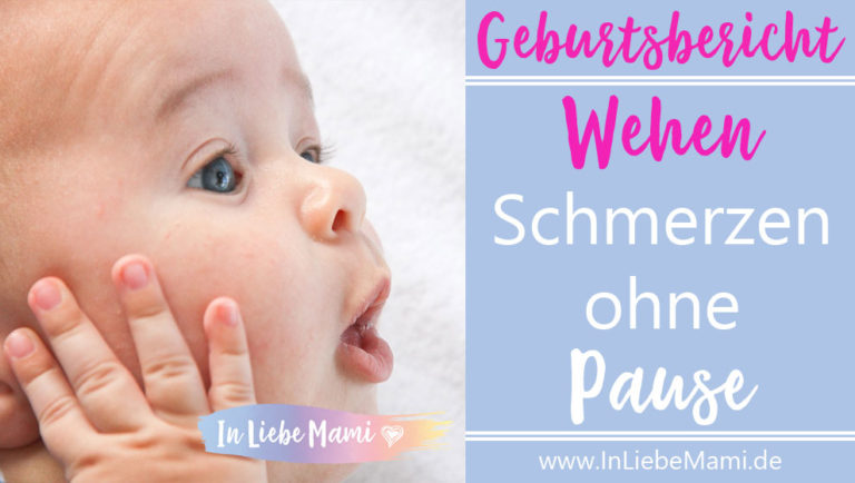 Geburtsbericht: Wehen Schmerzen ohne Pause