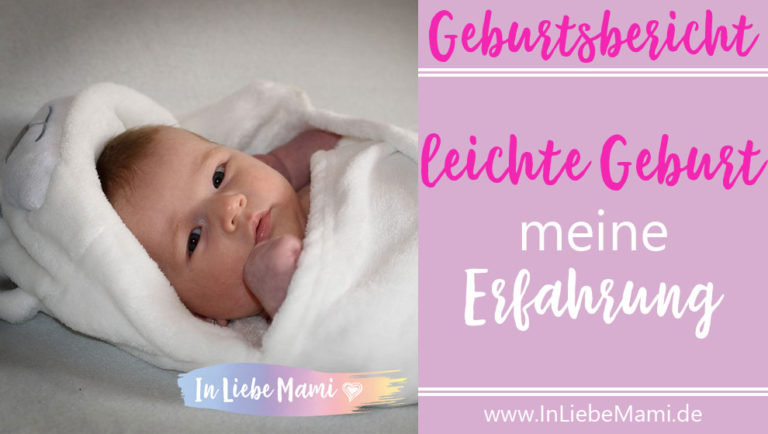 Geburtsbericht: leichte Geburt meine Erfahrung