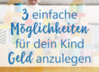 Moneyou Fondsanlage: Geld anlegen für Kinder, 3 einfache Möglichkeiten für dein Geld anzulegen, Geld investieren, Fonds für Kind, Aktien