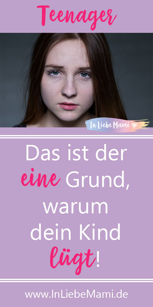 Scheinbar gibt es viele Gründe, warum Kinder und Teenager lügen. Das stimmt aber so nicht. Es gibt nur diesen Grund und vielleicht bist du Schuld daran!