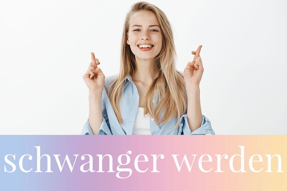 schwanger werden und Kinderwunsch: Alle Tipps und Tricks um schnell schwanger zu werden