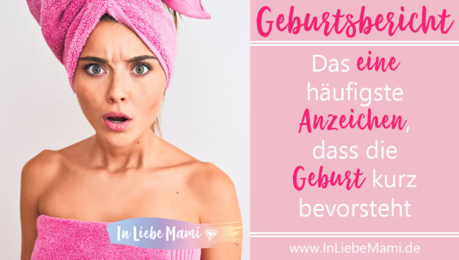 Das eine häufigste Anzeichen, dass die Geburt kurz bevorsteht, Anzeichen für Geburt