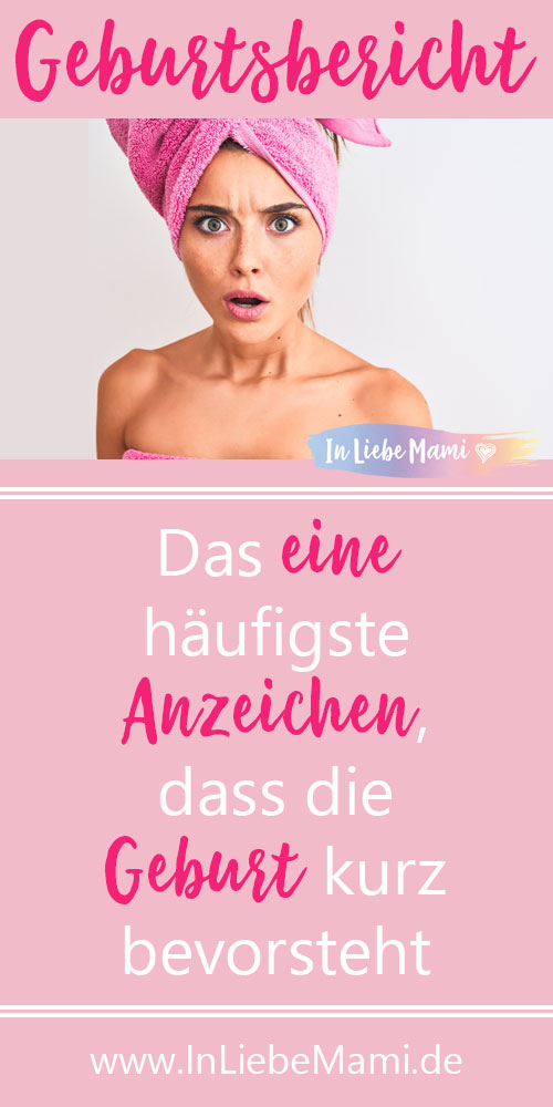 Das eine häufigste Anzeichen, dass die Geburt kurz bevorsteht, Anzeichen für Geburt