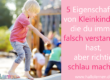 5 Eigenschaften von Kleinkindern, die du immer falsch verstanden hast, aber richtig schlau machen