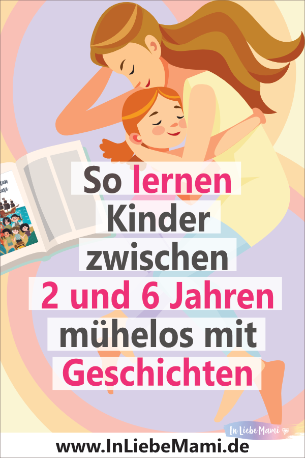 Lernmethoden 1_6 So lernen Kinder zwischen 2 und 6 Jahren mühelos mit Geschichten
