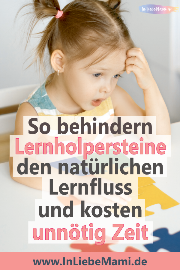 Lernmethoden 2 So behindern Lernholpersteine den natürlichen Lernfluss und kosten unnötig Zeit