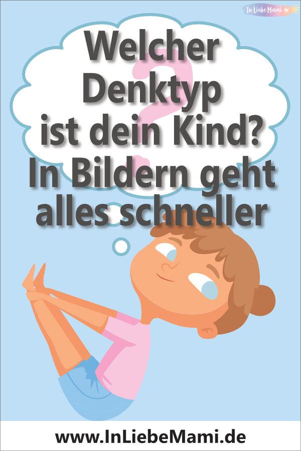 Welcher Denktyp ist dein Kind? MIt Bildern geht alles schneller