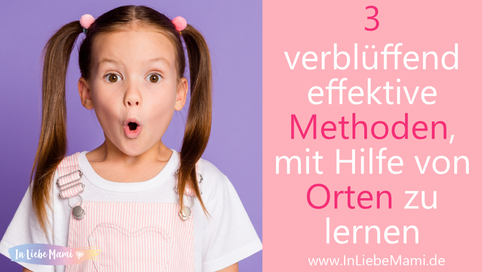 3 verblüffend effektive Methoden, mit Hilfe von Orten zu lernen