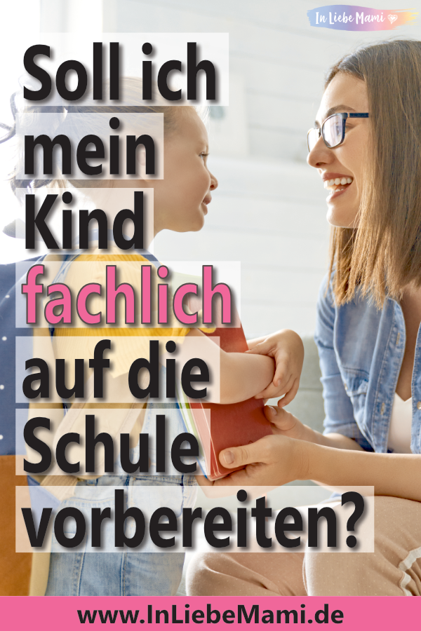 Soll ich mein Kind fachlich auf die Schule vorbereiten_4 Soll ich mein Kind fachlich auf die Schule vorbereiten?