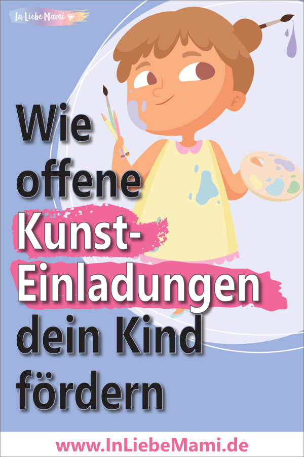 Wie offene Kunst-Einladungen dein Kind fördern