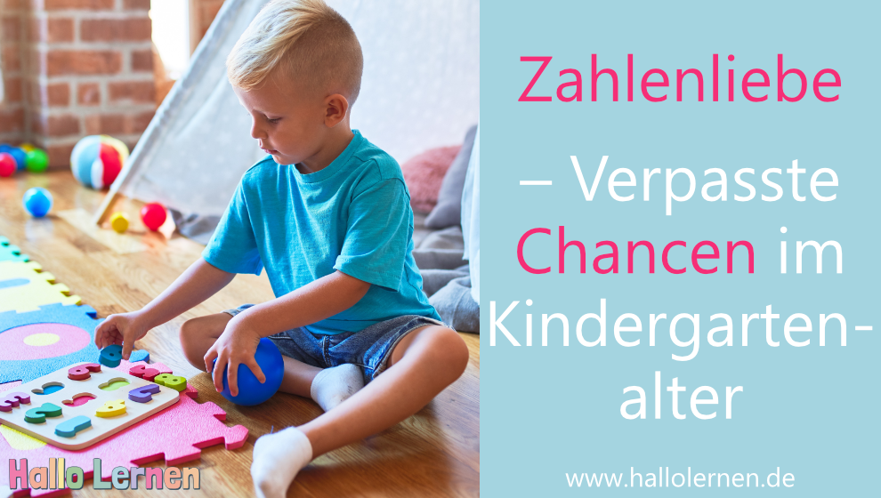 Zahlenliebe - Verpasste Chancen im Kindergartenalter
